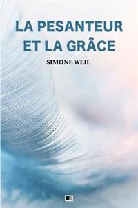 La Pesanteur Et La Grâce