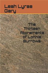 Thirteen Atonements of Lonnie Burrows