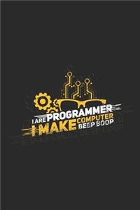 I Are Programmer I Make Computer Beep Boop
