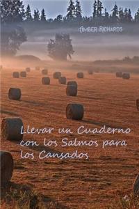 Llevar Un Cuaderno Con Los Salmos Para Los Cansados