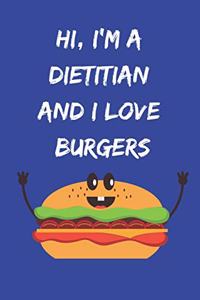 Hi, I'm a Dietitian and I Love Burgers