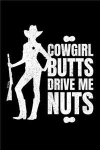 Cowgirl Butts Drive Me Nuts