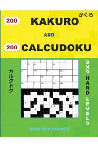 200 Kakuro and 200 Calcudoku 9x9 Hard Levels.