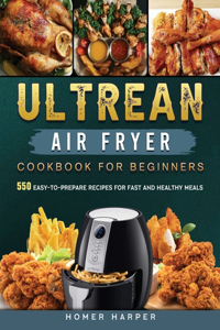 Ultrean Air Fryer Cookbook for Beginners