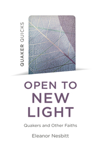 Quaker Quicks: Open to New Light