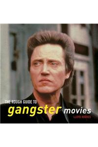 The Rough Guide to Gangster Movies