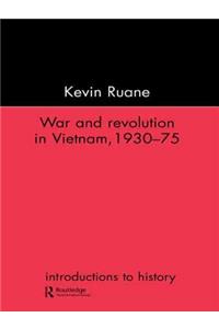 War and Revolution in Vietnam