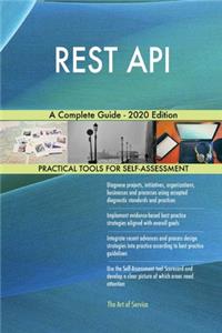REST API A Complete Guide - 2020 Edition