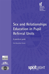 Sex and Relationships Education in Pupil Referral Units