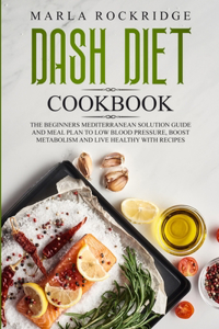 DASH Diet Cookbook