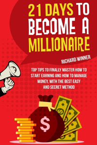 21 Days to Become a Millionare