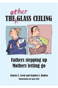 The Other Glass Ceiling
