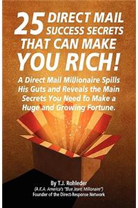 25 Direct Mail Success Secrets That Can Make You Rich