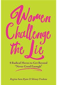 Women Challenge the Lie