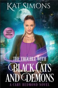 The Trouble with Black Cats and Demons