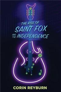 Rise of Saint Fox and The Independence