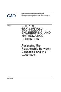 Science, technology, engineering, and mathematics education