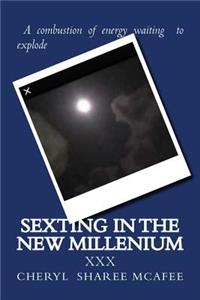 Sexting In The New Millenium