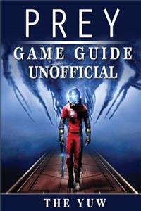 Prey Game Guide Unofficial