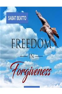 Freedom in forgiveness