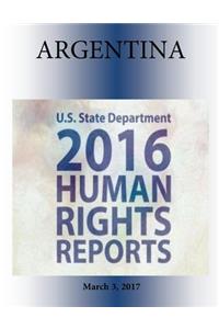 ARGENTINA 2016 HUMAN RIGHTS Report