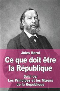 Ce que doit être la République
