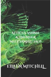 Atticus Ashbee & Thunder Meet Samhlu Saoi