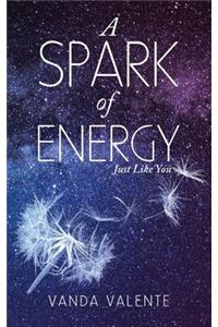 A Spark of Energy