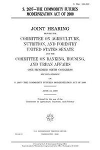 S. 2697, the Commodity Futures Modernization Act of 2000