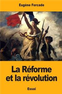 La Réforme et la révolution