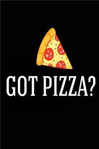 Got Pizza?