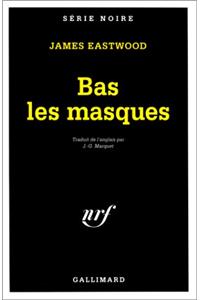 Bas Les Masques