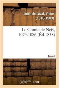 Comte de Nety, 1074-1086. Tome I