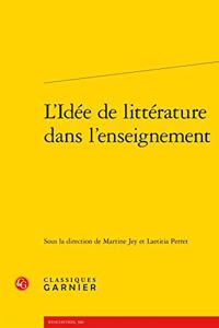 L'Idee de Litterature Dans l'Enseignement