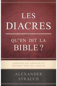 Les Diacres, Qu