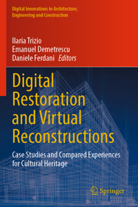 Digital Restoration and Virtual Reconstructions