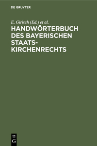 Handwörterbuch Des Bayerischen Staatskirchenrechts
