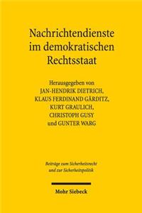 Nachrichtendienste im demokratischen Rechtsstaat