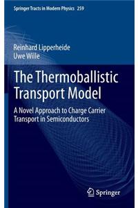 The Thermoballistic Transport Model