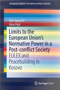 Limits to the European Union's Normative Power in a Post-Conflict Society