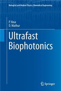 Ultrafast Biophotonics