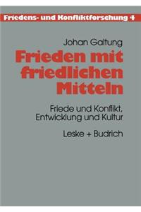 Frieden Mit Friedlichen Mitteln