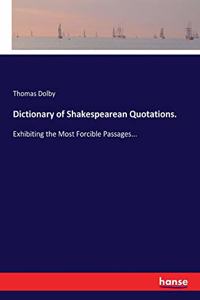 Dictionary of Shakespearean Quotations.