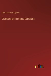 Gramática de la Lengua Castellana