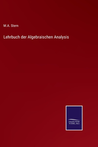 Lehrbuch der Algebraischen Analysis