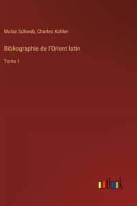 Bibliographie de l'Orient latin