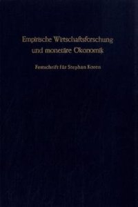 Empirische Wirtschaftsforschung Und Monetare Okonomik