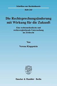 Die Rechtsprechungsanderung Mit Wirkung Fur Die Zukunft