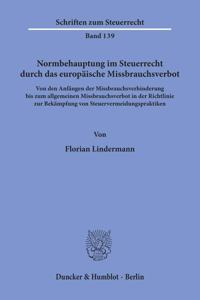 Normbehauptung Im Steuerrecht Durch Das Europaische Missbrauchsverbot