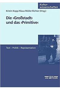 Großstadt Und Das Primitive